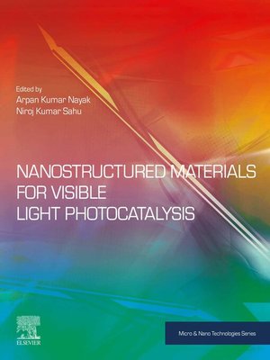 cover image of Nanostructured Materials for Visible Light Photocatalysis